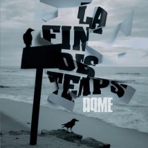 La Fin des Temps (edition CD + DVD making of)